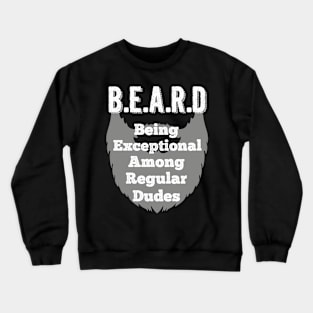 B.E.A.R.D T-shirt Crewneck Sweatshirt